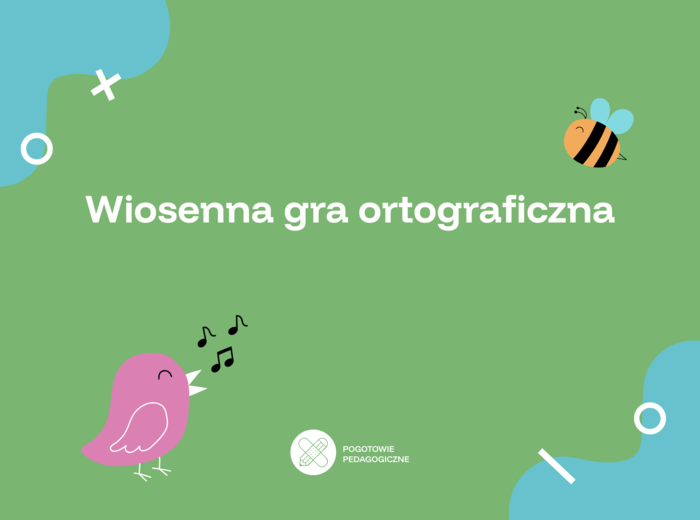 Wiosenna gra ortograficzna- 24 pytania.