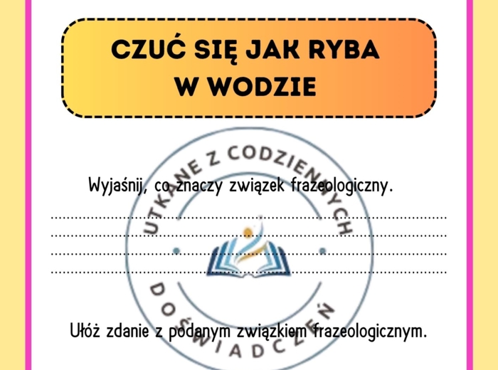 Naucz się związków frazeologicznych w mgnieniu oka- karty graficzne do nauki o języku
