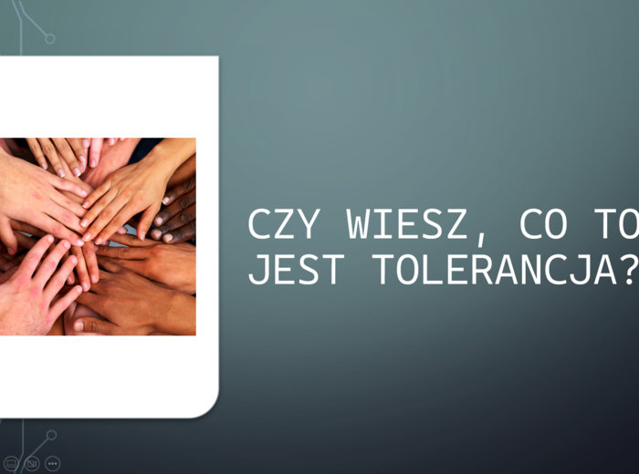 Czy wiesz, co to jest tolerancja? - PREZENTACJA na godzinę wychowawczą