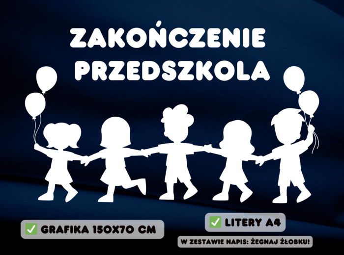 ZAKOŃCZENIE PRZEDSZKOLA/ŻŁOBKA - Dekoracja XXL