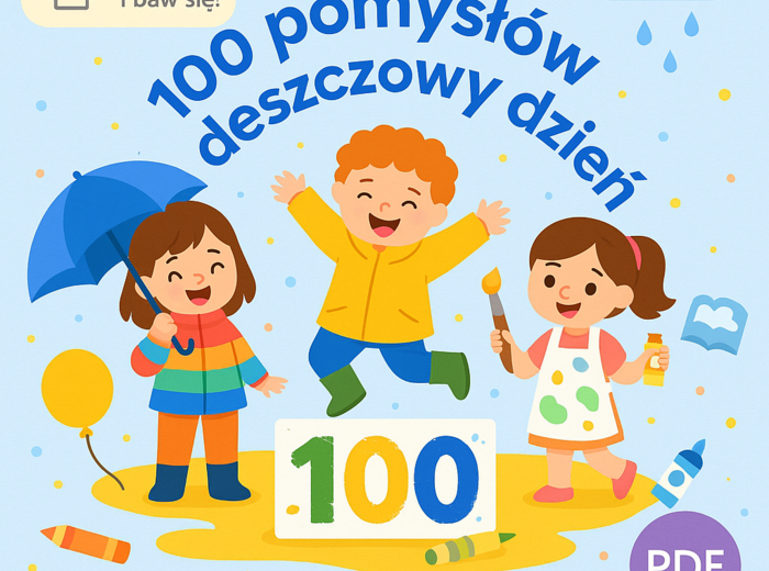 Zestaw: „100 Pomysłów na Deszczowy Dzień”