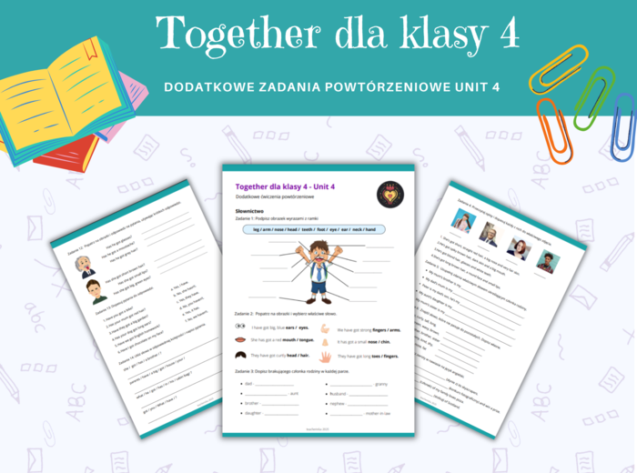 Together dla klasy 4 Unit 4 Dodatkowe materialy, Gramtyka, Słownictwo, Komunikacja, Karty pracy, ćwiczenia, zadania