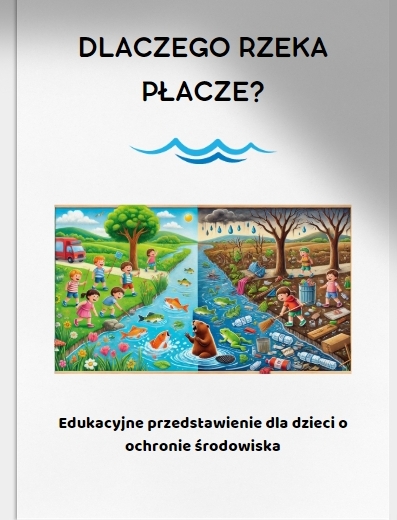 Teatrzyk cieni lub pacynkowy. Dlaczego rzeka płacze?