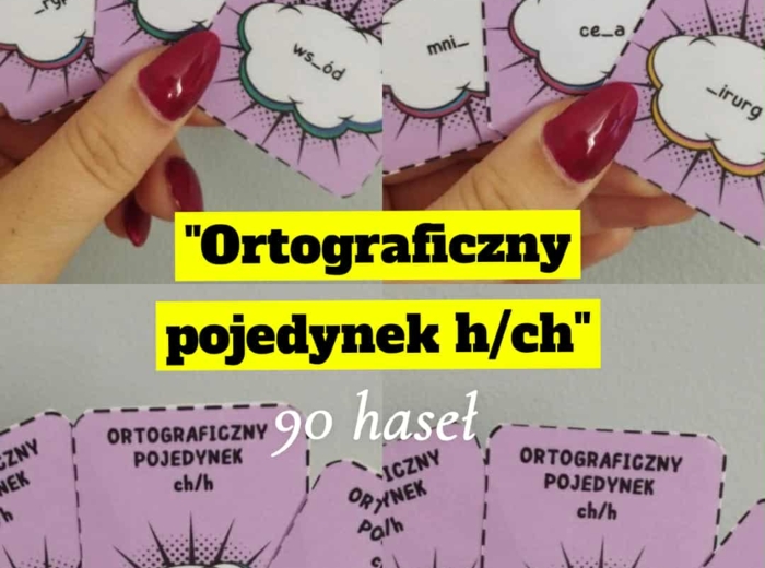 "Ortograficzny pojedynek h/ch" - 90 haseł
