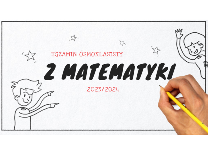 Egzamin ósmoklasisty z matematyki - prezentacja na lekcję organizacyjną