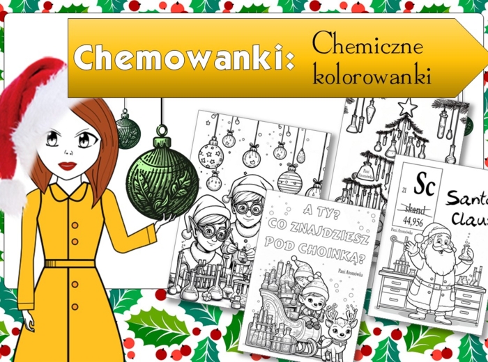 Chemowanki. Chemiczne kolorowanki z klimatem Świąt Bożego Narodzenia. Zastępstwo. Święta. Christmas.