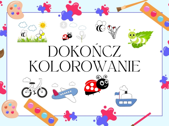 KOLOROWANKI DLA NAJMŁODSZYCH. DOKOŃCZ OBRAZEK.