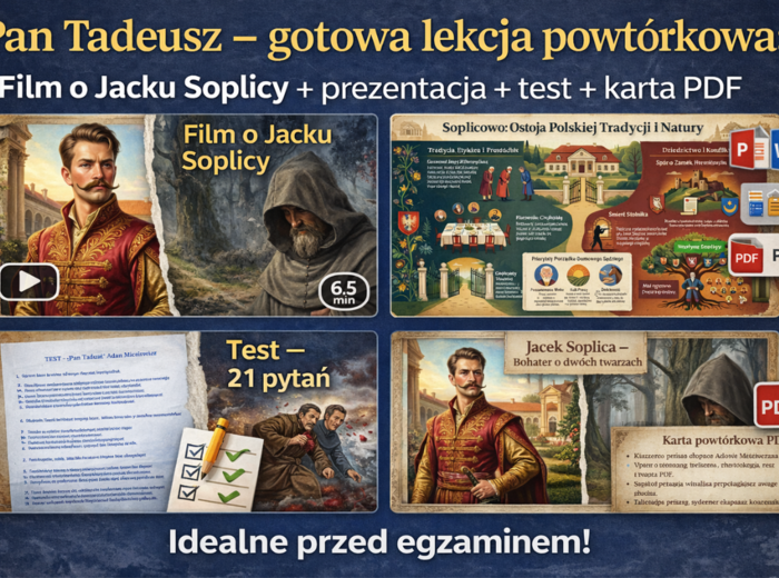 „Pan Tadeusz "– gotowa lekcja powtórkowa: film o Jacku Soplicy + prezentacja + test + karta PDF - egzamin ósmoklasisty, E8