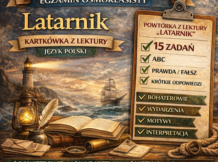 📚 „Latarnik” – kartkówka z lektury | powtórka przed egzaminem ósmoklasisty (15 zadań)