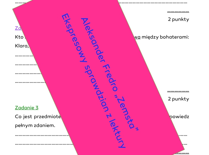 Aleksander Fredro "Zemsta" - ekspresowy sprawdzian ze znajomości i rozumienia lektury.