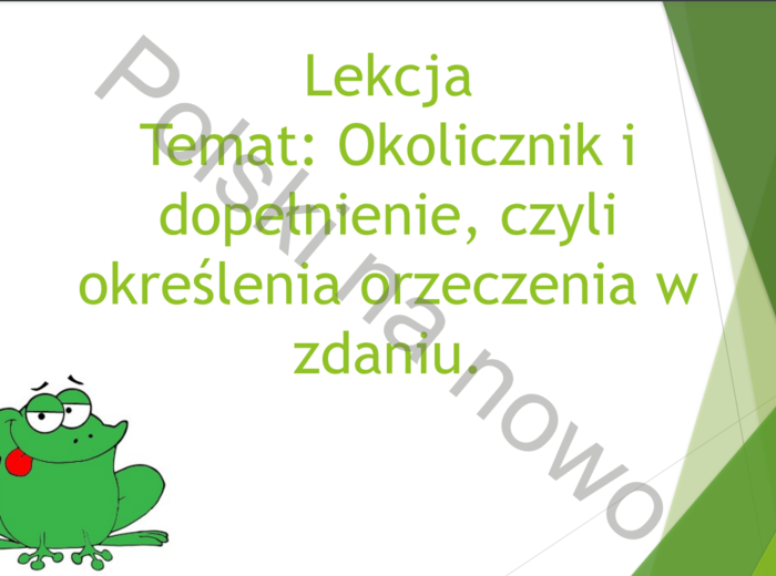 Okolicznik i dopełnienie - prezentacja.
