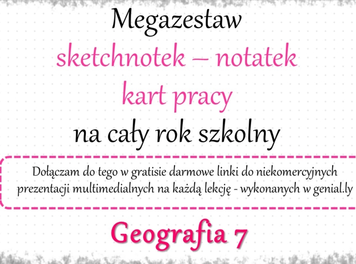 Megazestaw sketchnotek (notatek) i kart pracy na cały rok szkolny do geografii w klasie 7 – do każdej lekcji. Do zestawu dodaję w gratisie linki do niekomercyjnych prezentacji multimedialnych na każdą lekcję