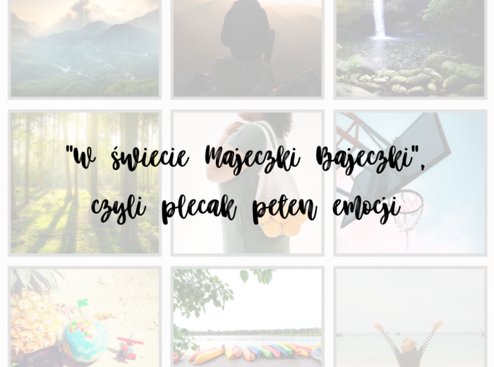 Plecak pełen emocji