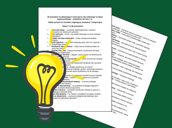 POWRÓT DO SZKOŁY – 40 POMYSŁÓW na aktywizujące rozpoczęcie roku szkolnego na lekcji języka polskiego – dla klas 7-8