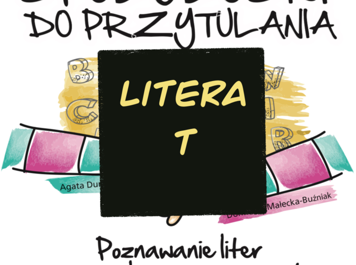 Spółgłoski do przytulania. Monografia litery T
