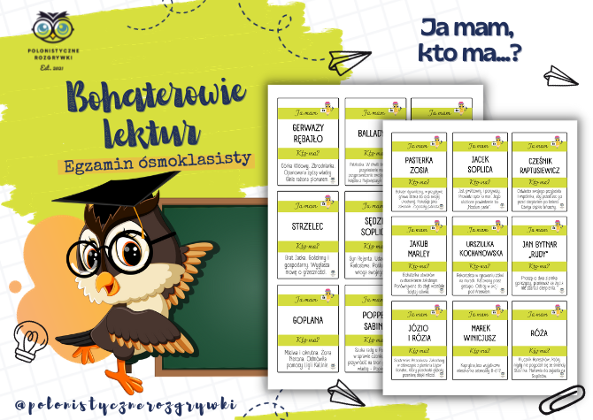 Bohaterowie lektur. Egzamin ósmoklasisty. Ja mam, kto ma? Lektury obowiązkowe. Gra dydaktyczna