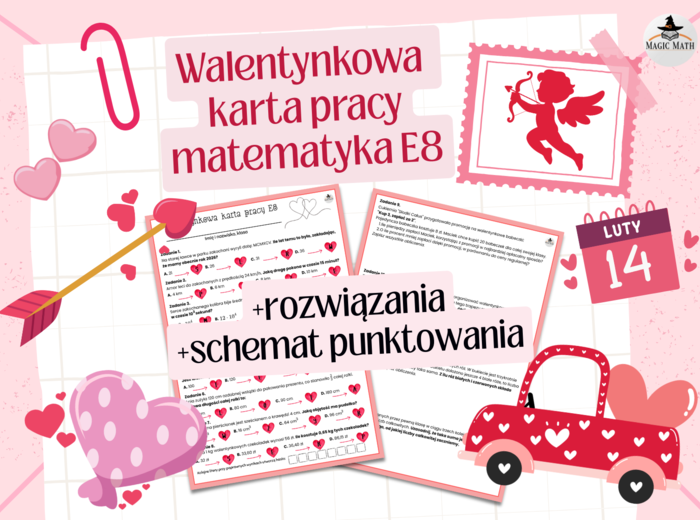 Walentynkowa karta pracy matematyka E8 – przygotowanie do egzaminu, rozwiązania, schemat punktowania