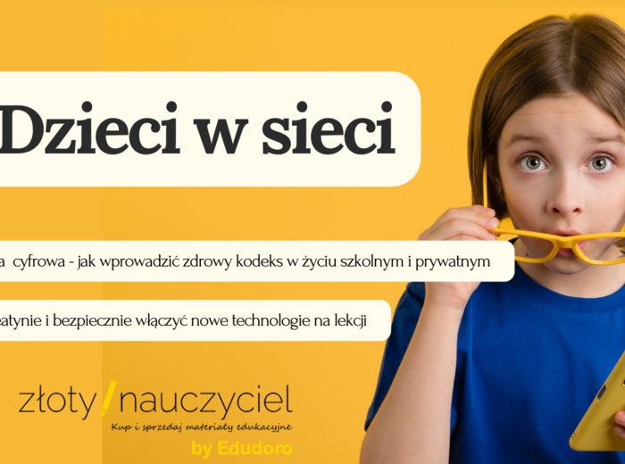 Dzieci w sieci: webinar o technologiach na lekcji, cyberprzemocy i higienie cyfrowej