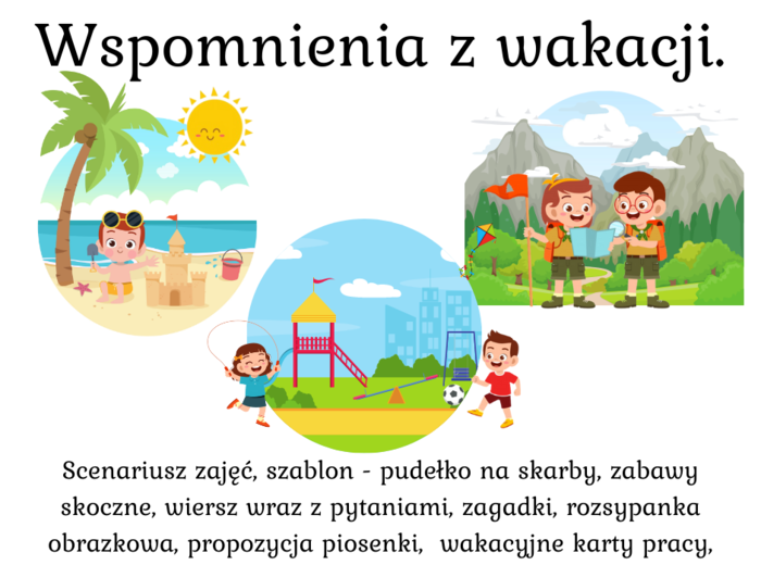 Wspomnienia z wakacji - scenariusz, propozycje zabaw, pudełko na skarby