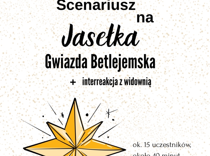 Jasełka - Gwiazda Betlejemska - interreakcja z widownią