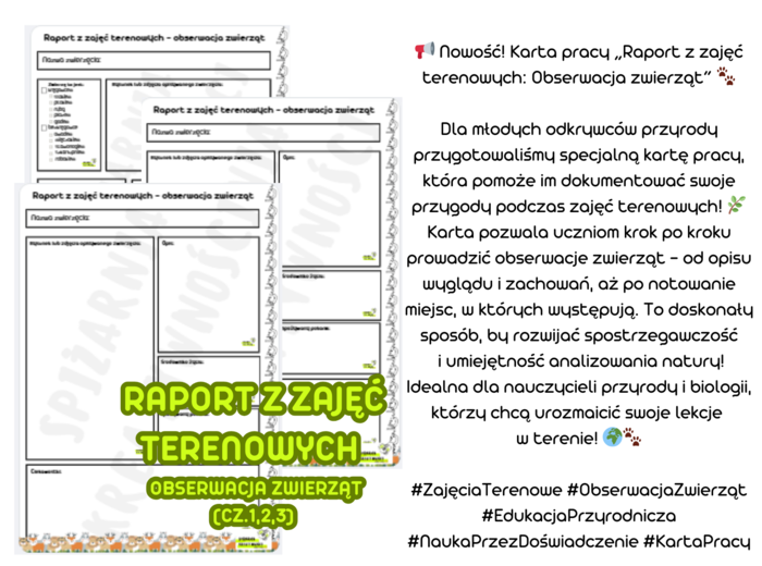 Raport z zajęć terenowych - obserwacja zwierząt (cz.1,2,3) biologia, przyroda