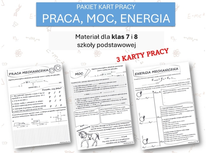 Fizyka 7 i 8. PAKIET KART PRACY. Praca, moc, energia.