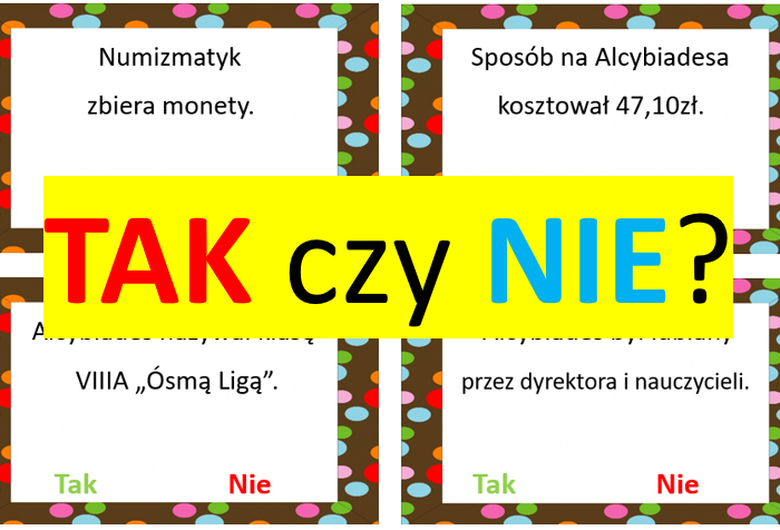 "Sposób na Alcybiadesa" TAK czy NIE
