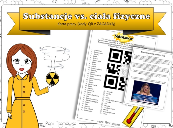 Klasa 7 Chemia - Substancje vs. ciała fizyczne. Kody QR z ZAGADKĄ.