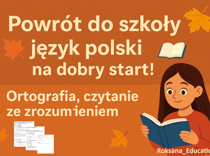 📚✨ Powrót do szkoły – język polski na dobry start! ✍️ Ortografia, czytanie ze zrozumieniem i pisanie dla klas 4–6