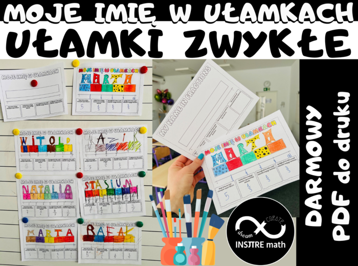 DARMOWE ułamki zwykłe - wprowadzenie. Moje imię w ułamkach. Ułamek jako część całości, ułamki na osi liczbowej.