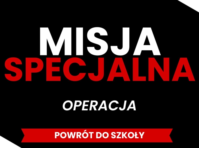 MISJA SPECJALNA: OPERACJA POWRÓT DO SZKOŁY!
