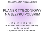 E-book Planer tygodniowy na języku polskim. Jak planować pracę w starszych klasach szkoły podstawowej.