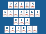 DZIEŃ KSIĄŻKI DLA DZIECI – girlanda – napis – gazetka – wersja 3