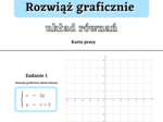 Rozwiąż graficznie układ równań. Funkcja liniowa. Szkoła średnia :-)