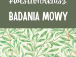 LOGOPEDIA KWESTIONARIUSZ BADANIA MOWY NADAWANIE MOWY 3-6 LAT PRZEDSZKOLE