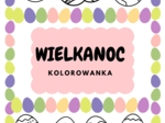 ZESTAW WIELKANOCNYCH KOLOROWANEK