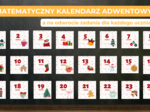 🎄📚 Matematyczny Kalendarz Adwentowy dla klas 1-3 ✨🎁