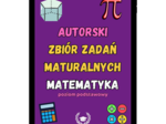 Autorski zbiór zadań maturalnych - Matematyka P