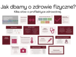 Jak dbamy o zdrowie fizyczne? Kilka słów o profilaktyce zdrowotnej. Edukacja zdrowotna, klasa 4-6, prezentacja