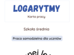 Logarytmy. Karta pracy dla szkoły średniej :)