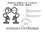 KARTA PRACY z cyklu: Zapytaj mnie.  WYWIAD Z C.S. LEWISEM