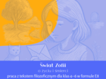 Świat Zofii. Życie i śmierć | Zadania dla uczniów klas 4–6 w formule E8