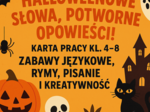 🎃 Halloweenowe słowa, potworne opowieści! 👻 | Karta pracy kl. 4–8 ✏️ | Zabawy językowe, rymy, pisanie i kreatywność 💬