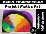 23 listopada, Dzień Fibonacciego. Fibonacci - Prostokąt Fibonacciego i Spirala Fibonacciego. Projekt matematyczno-artystyczny.