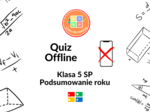 QUIZ OFFLINE – Matematyczne podsumowanie klasy piątej 📚