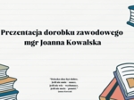 Prezentacja Dorobku Zawodowego - AWANS na nauczyciela MIANOWANEGO