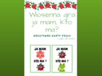 Gra ,,Ja mam, kto ma?" - wiosna