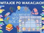 Witajcie po wakacjach - plakat XXL