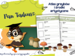 Pan Tadeusz. Atlas grzybów. Grzybobranie