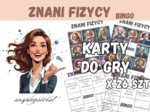 ZNANI FIZYCY – pomysł na "luźną lekcję" – klasa 7 i 8 – lekcja fizyki – GRA dydaktyczna. BINGO.
